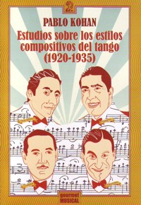 Estudios sobre los estilos compositivos del tango (1920-1935). 9789872561413