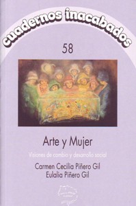 Arte y mujer. Visiones de cambio y desarrollo social. 9788496004337 Arte y mujer. Visiones de cambio y desarrollo social. 9788496004337