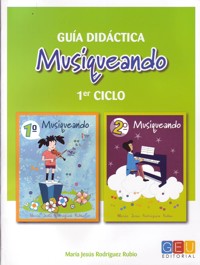 Musiqueando. Guía didáctica primer ciclo