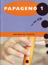 Papageno 1. Método de flauta
