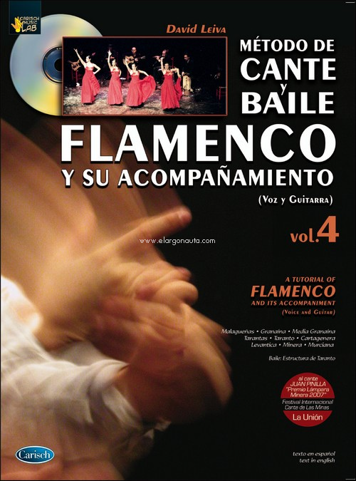 Método de cante y baile flamenco y su acompañamiento (voz y guitarra), vol. 4. 9788438710975