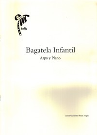 Bagatela infantil, para arpa y piano. 9790692005797