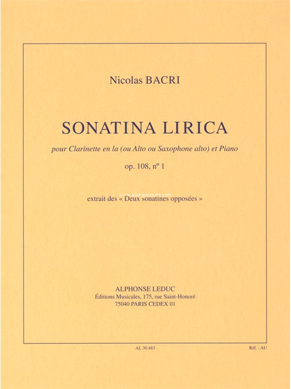 Sonatina Lirica Op. 108 No. 1: Pour clarinette en la (ou Alto ou Saxophone Alto) et Piano - extrait des Deux Sonatines Opposées, Clarinet and Piano. 9790046304835