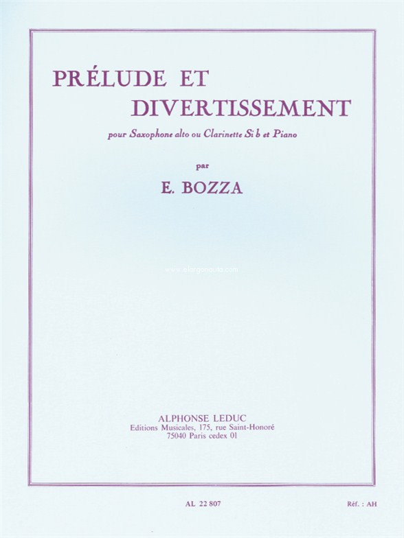 Prélude et divertissement, pour saxophone alto ou clarinette Si b et piano. 9790046228070