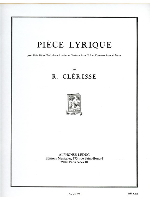 Pièce Lyrique, pour Tuba Ut ou Contrebasse à cordes ou Saxhorn basse Si b ou Trombone basse et Piano. 9790046217944