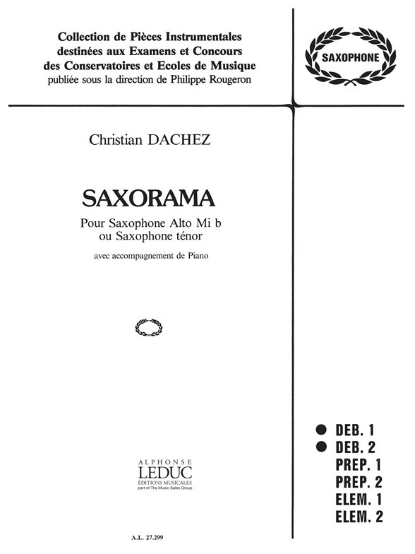 Saxorama, pour saxophone alto Mi b ou saxophone ténor avec accompagnement de piano. 9790046272998