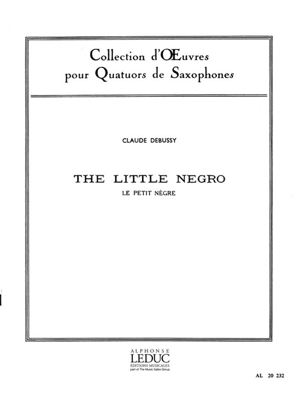 Le Petit Nègre, Saxophone Quartet. 9790046202322