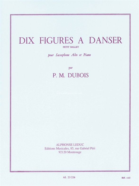 Dix figures a danser, petit ballet, pour saxophone alto et piano