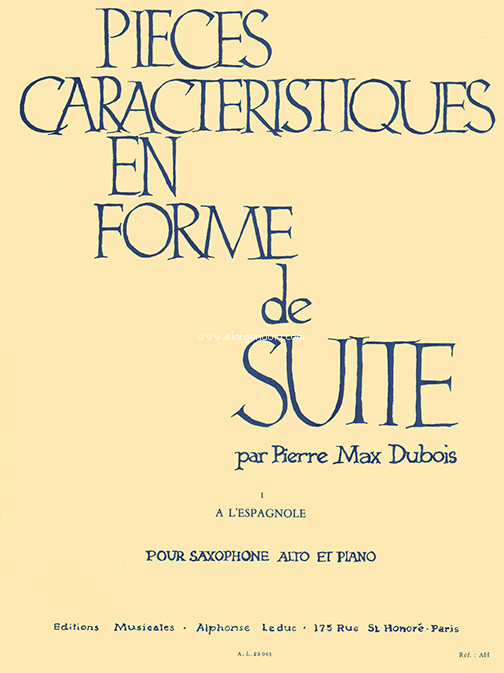 Pièces caractéristiques en forme de suite, op. 77, nº 1: A l'Espagnole, pour saxophone alto et piano. 9790046230615