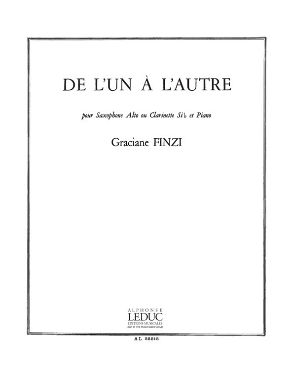 De l'un à l'autre, pour saxophone alto ou clarinette Si b et piano. 9790046255151