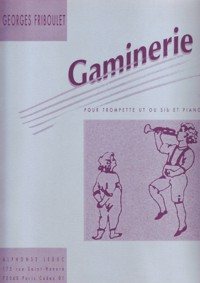 Gaminerie, pour trompette Ut ou Si b et piano