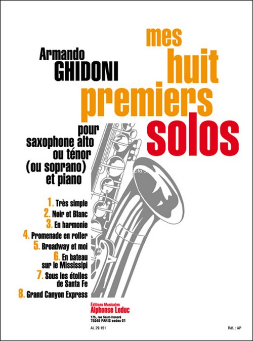 Mes Huit Premiers Solos: Saxophone Alto Et Piano, Alto Saxophone and Piano. 9790046291517