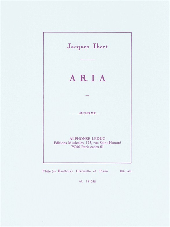 Aria, MCMXXX, Flûte (ou Hautbois), Clarinette et Piano