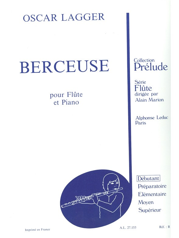Berceuse: Flute Et Piano - Collection Prelude, Flute and Piano. 9790046271533