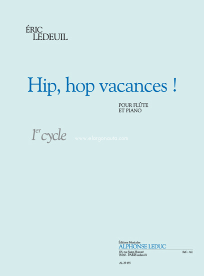 Hip, Hop Vacances !: Flute Et Piano - Cycle 1, Flute and Piano. 9790046294556