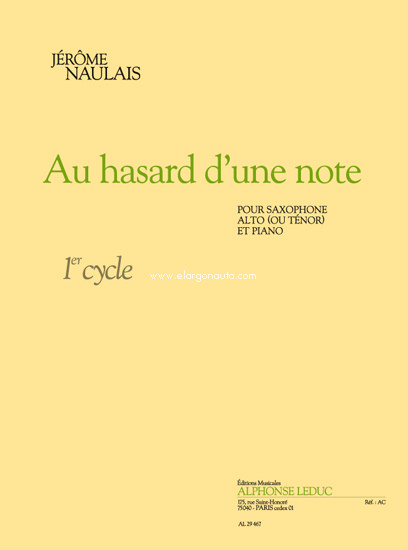 Au Hasard D'Une Note, Alto Saxophone and Piano. 9790046294679