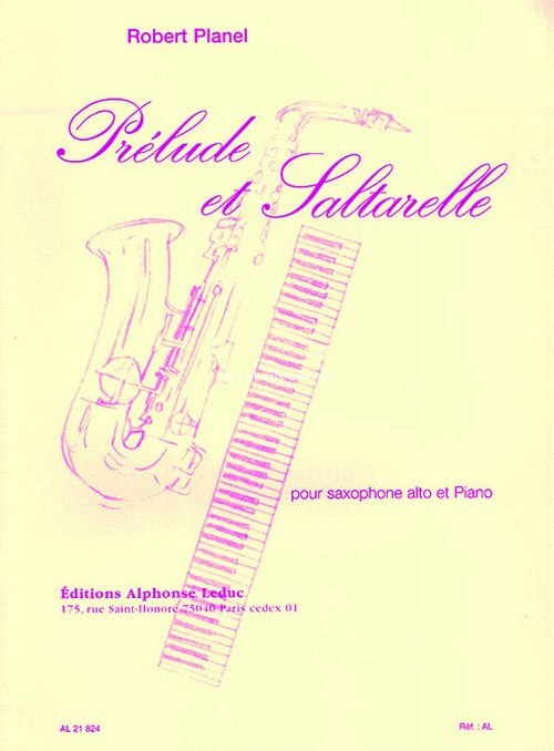 Prélude et Saltarelle pour saxophone et piano, Saxophone and Piano. 9790046218248