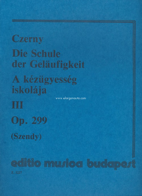 Schule der Geläufigkeit III op. 299, Piano. 9790080012277