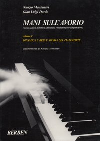 Mani sull'avorio, vol. 1: Dinámica e breve storia del pianoforte. 28892