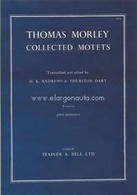 Collected Motets. 4, 5 and 6 Voices: 4, 5 and 6 Voices, 4-6 Voices. 9780852495582