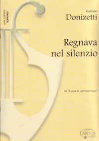 Regnava nel silencio, da "Lucia di Lammermoor", soprano e pianoforte