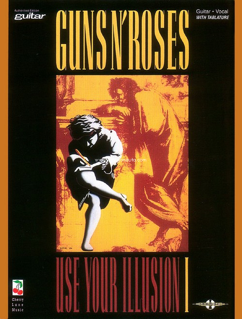 Guns N' Roses - Use Your Illusion I, Guitar. 9780895247605