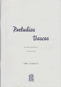 Preludios vascos, edición para piano, obra completa