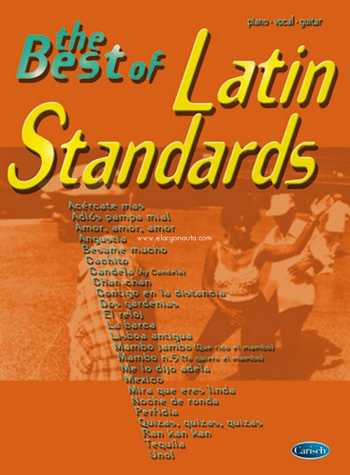 The Best of Latin Standards. Volume 1, Piano, Vocal, Guitar. 9788850706471