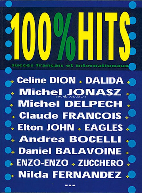 100% Hits. Volume 1: Succés français et internationaux, Piano, Vocal, Guitar