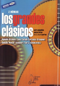 La guitarra. Los grandes clásicos, para pequeños guitarristas a 1-2-3-4 partes: Aguado, Brahms, Cano, Carulli, Carcassi, Graupner, Giuliani, Nömar, Schubert, Sor y Tchaikovsky.