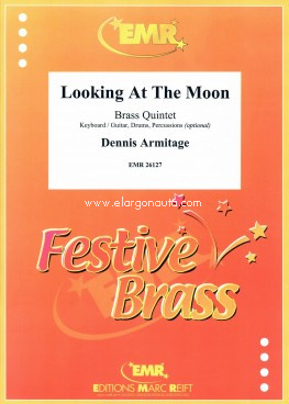 Looking At The Moon, 5 Brass Instruments, Piano or Guitar, Bass Guitar, Drums and Perc. 9790230961271