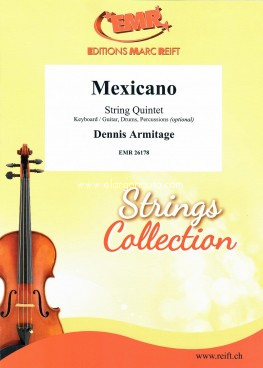 Mexicano, String Quintet, Piano or Guitar, Bass Guitar and Percussion