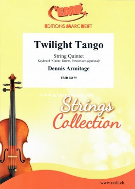 Twilight Tango, String Quintet, Piano or Guitar, Bass Guitar and Percussion