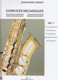 Exercices mecaniques, vol. 1, pour tous les saxophones = Mechanical Exercises, vol. 1, for all saxophones. 9790230939263 Exercices mecaniques, vol. 1, pour tous les saxophones = Mechanical Exercises, vol. 1, for all saxophones. 9790230939263