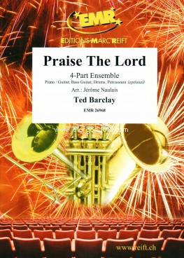 Praise The Lord, 4 Part Ensemble, Concert Band / Harmonie and Piano or Keyboard