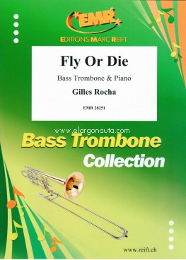 Fly Or Die, Bass Trombone and Piano. 9790230982511