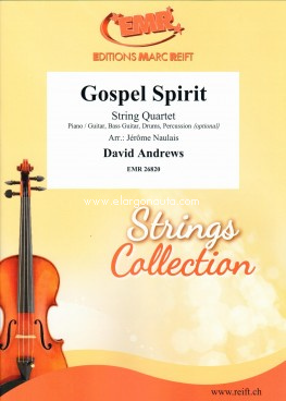 Gospel Spirit, String Quartet, Piano or Guitar, Bass Guitar and Percussion. 9790230968201