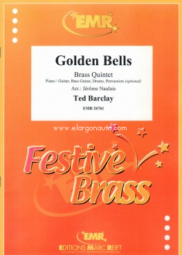 Golden Bells: Piano / Guitar, Bass Guitar, Drums, Percussion [optional], 2 Trumpets, Horn, Trombone and Tuba