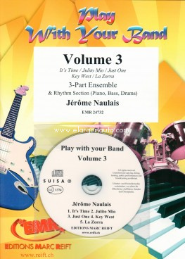 Play With Your Band Volume 3, 3 - Part Ensemble and Rhythm Section [Piano, Bass, Drums]. 9790230947329