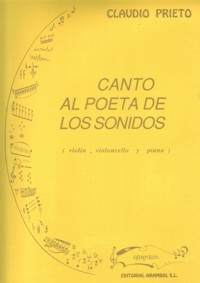 Canto al poeta de los sonidos, para violín, violoncello y piano