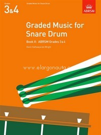 Graded Music for Snare Drum, Book II: Grades 3-4. 9781854724458