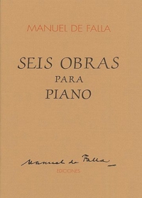 Seis obras para piano: Nocturno. Serenata andaluza. Vals-Capricho. Canción. Cortejo de gnomos. Canto de los remeros del Volga. 9788492092222