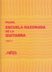 Escuela razonada de la guitarra, vol. 3. 9789876110020