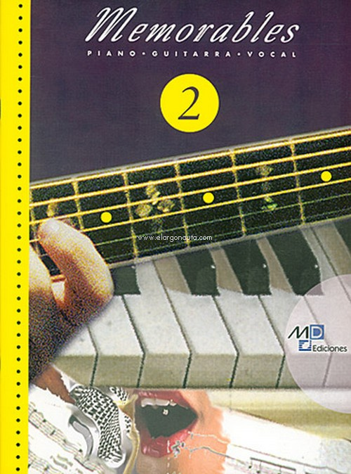 Memorables. Vol. 2 (Piano, Voz, Guitarra). 34667