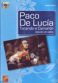 Paco de Lucía: Tocando a Camarón, estudio de estilo. 9788850716111