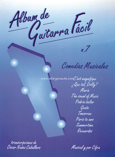 Album de Guitarra Fácil nº 7. Comedias Musicales. 9788872073025