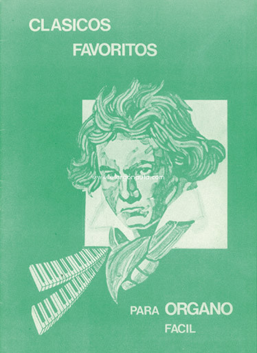 Clásicos Favoritos para Órgano Fácil, Volumen 1. 9788872070840 Clásicos Favoritos para Órgano Fácil, Volumen 1. 9788872070840