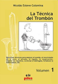 La técnica del trombón, vol. 1. 9790350502644