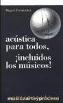 Acústica para todos, incluídos los músicos: con grillos, gnomos y demás personajes. 9788495423085 Acústica para todos, incluídos los músicos: con grillos, gnomos y demás personajes. 9788495423085