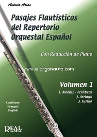 Pasajes Flautísticos del Repertorio Orquestal Español, Vol. 1, con reducción de piano. 9788438708996